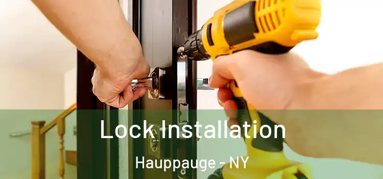 Lock Installation Hauppauge - NY