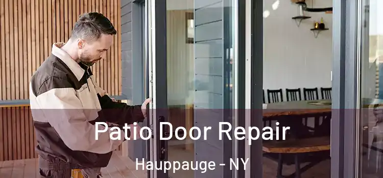 Patio Door Repair Hauppauge - NY